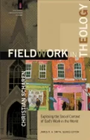 Image of fieldwork in theology exploring the social context of gods work in the worl