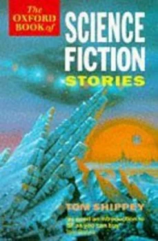 Image of The Oxford Book of Science Fiction Stories by T. a Shippey Paperback