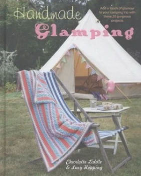 Image of Handmade Glamping by Charlotte Liddle Hardback