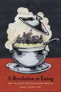 Image of revolution in eating how the quest for food shaped america
