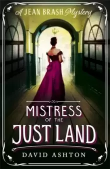 Image of Mistress of the Just Land : A Jean Brash Mystery 1