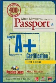 Image of Mike Meyers certification passport CompTIA A+ certification exams 220-801 & 220-802 by Mike Meyers