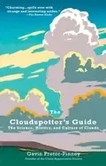 Image of cloudspotters guide the science history and culture of clouds
