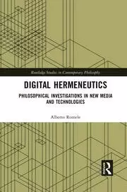 Image of Digital Hermeneutics Philosophical Investigations in New Media and Technologies