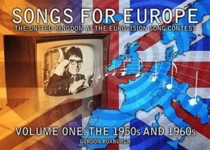 Image of Songs for Europe Volume One the 1950s and 1960s by Gordon Roxburgh Paperback