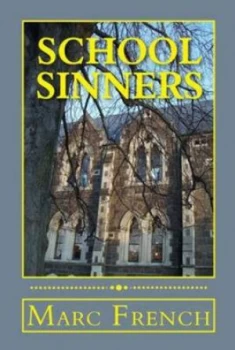 Image of School Sinners by Marc French Paperback