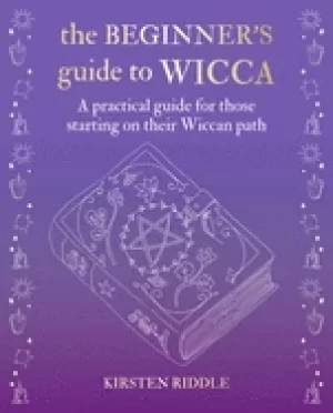 Image of beginners guide to wicca a practical guide for those starting on their wicc