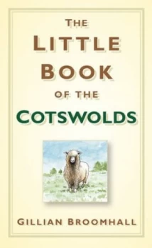 Image of The Little Book of the Cotswolds by Gillian Broomhall Hardback