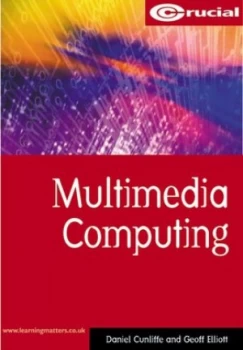 Image of Multimedia Computing by Daniel Cunliffe and Geoff Elliott Paperback