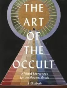 Image of The Art of the Occult : A Visual Sourcebook for the Modern Mystic Volume 1
