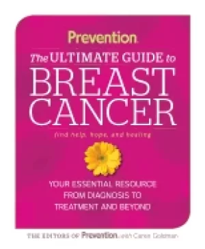 Image of prevention the ultimate guide to breast cancer your essential resource from