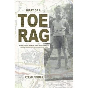 Image of Diary of a Toe Rag A Childhood Memoir from Harlesden to Hemel Hempstead through the 1950s Paperback / softback 2018