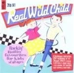 image of Real Wild Child - 50 Rockin' Rollin' Favourites For Kids Of All Ages (Music CD)