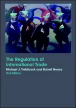 Image of The Regulation of International Trade by Michael Trebilcock Paperback
