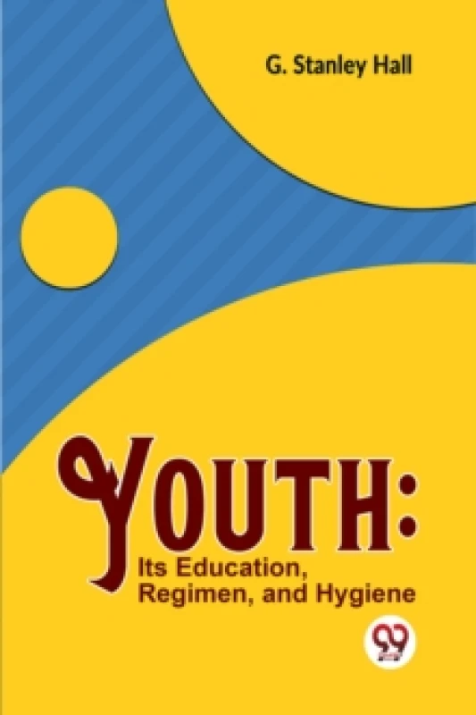 Image of Youth : its Education, Regimen, and Hygiene Paperback / softback