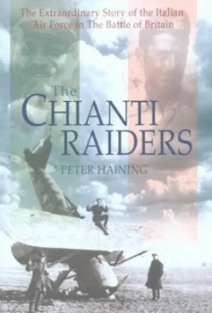 Image of The Chianti Raiders by Peter Haining Hardback