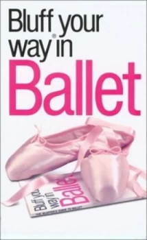 Image of The Bluffers Guide to Ballet by Craig Dodd Book