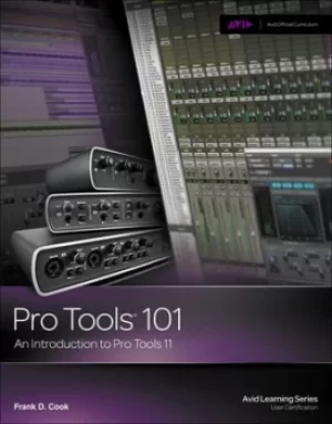 Image of Pro Tools 101 by Frank D Cook