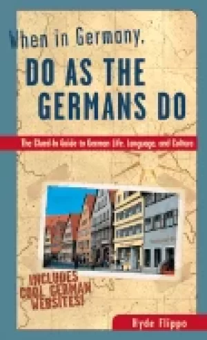 Image of when in germany do as the germans do the clued in guide to german life lang