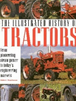 Image of The Illustrated History of Tractors by Robert Moorhouse Paperback
