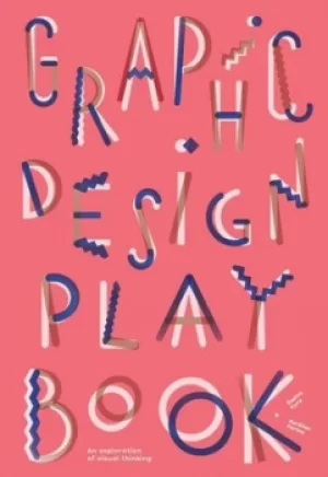 Image of Graphic design play book by Sophie Cure