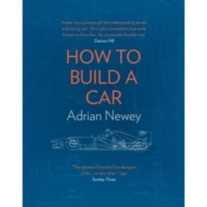 Image of How to Build a Car : The Autobiography of the World's Greatest Formula 1 Designer