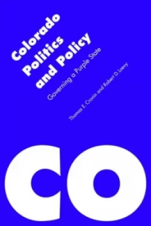 Image of Colorado politics and policy by Thomas E Cronin
