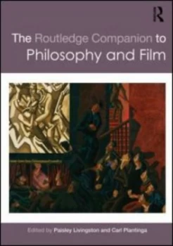 Image of The Routledge Companion to Philosophy and Film by Paisley Livingston Paperback