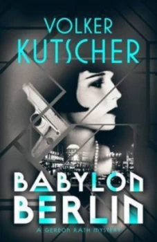 Image of Babylon Berlin by Volker Kutscher Book