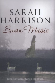 Image of Swan Music by Sarah Harrison Hardback