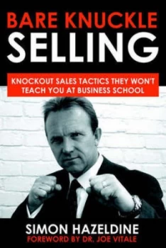 Image of Bare Knuckle Selling by Simon Hazeldine Paperback