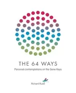 Image of 64 ways personal contemplations on the gene keys