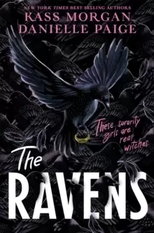 Image of The Ravens : A spellbindingly witchy first instalment of the YA fantasy series, The Ravens