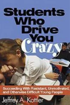 Image of Students Who Drive You Crazy by Jeffrey A. Kottler Hardback