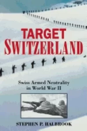 Image of target switzerland swiss armed neutrality in world war 2