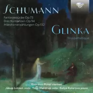 Image of Schumann Fantasiestucke Op 73/Glinka Trio Pathetique by Robert Schumann CD Album