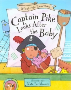 Image of Captain Pike Looks After the Baby by Marjorie Newman Paperback