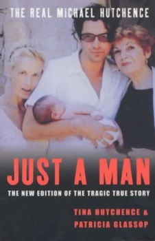Image of Just a Man by Tina Hutchence Paperback