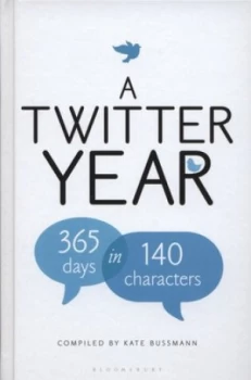 Image of A Twitter Year by Kate Bussmann Hardback