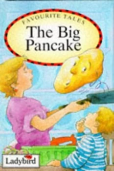 Image of The Big Pancake by Nicola Baxter and Tony Kenyon Hardback