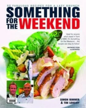 Image of Something for the Weekend by Simon Rimmer and Tim Lovejoy and William Reavell and Simon Rimmer Book
