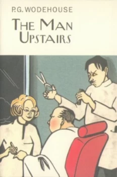 Image of The Man Upstairs and Other Stories by P.G. Wodehouse Hardback