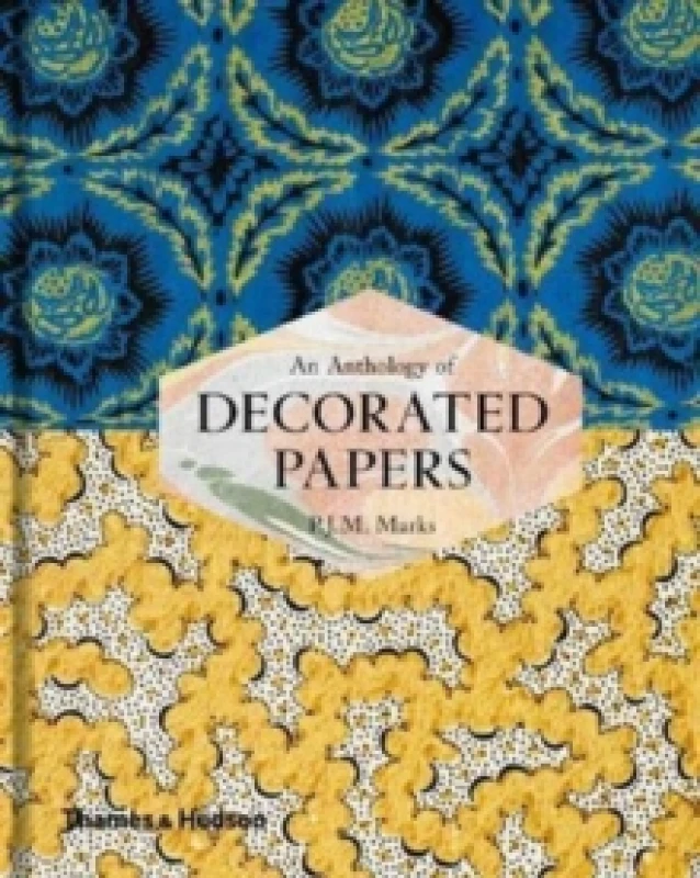 Image of An Anthology of Decorated Papers. Hardback. By P J M Marks, British Library Books