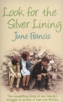 Image of Look for the Silver Lining by June Francis Paperback