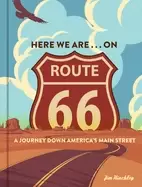 Image of here we are on route 66 a journey down americas main street
