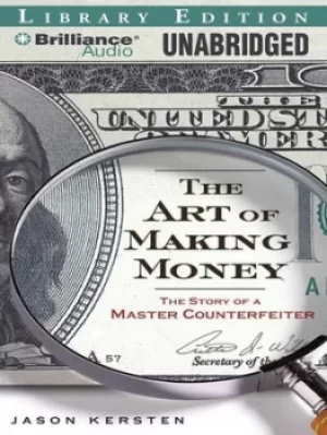 Image of The art of making money by Jason Kersten