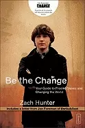 Image of be the change your guide to freeing slaves and changing the world