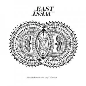 image of My East Is Your West by Sarathy Korwar & UPAJ Collective CD Album