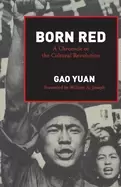 Image of born red a chronicle of the cultural revolution