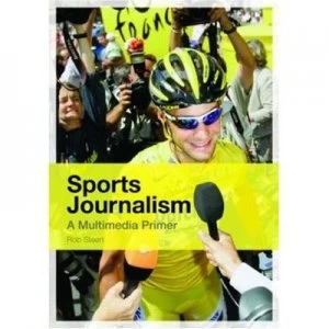 Image of Sports Journalism by Rob Steen Book